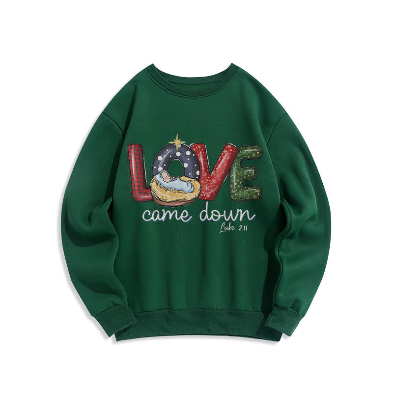 Christianartworkshop Farbiger Stil Love Came Down Weihnachts-Sweatshirt aus Polyester mit Fleecefutter