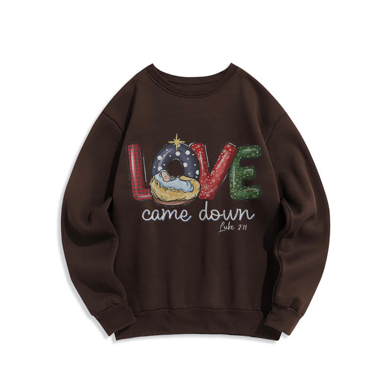 Christianartworkshop Farbiger Stil Love Came Down Weihnachts-Sweatshirt aus Polyester mit Fleecefutter