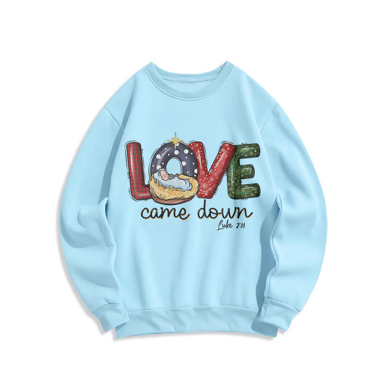 Christianartworkshop Farbiger Stil Love Came Down Weihnachts-Sweatshirt aus Polyester mit Fleecefutter