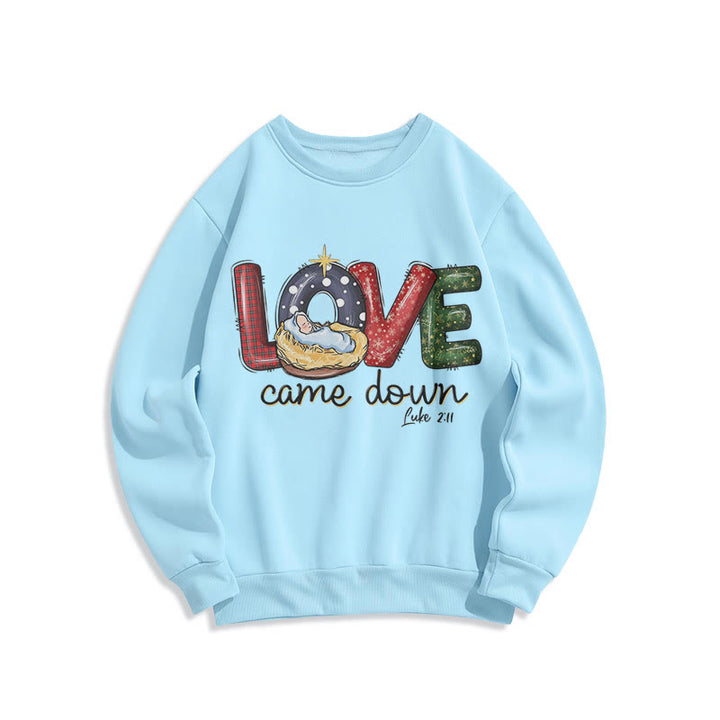 Christianartworkshop Farbiger Stil Love Came Down Weihnachts-Sweatshirt aus Polyester mit Fleecefutter