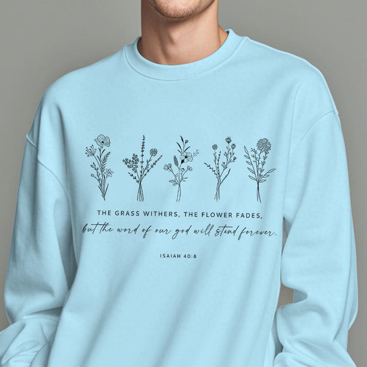 Christianartworkshop Zitatstil Jesaja 40:8 Floral Forever Fleecegefüttertes Polyester-Sweatshirt - image 27