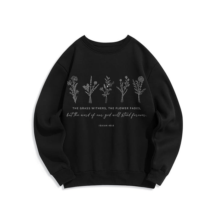 Christianartworkshop Zitatstil Jesaja 40:8 Floral Forever Fleecegefüttertes Polyester-Sweatshirt - Schwarz - 2XL - image 0