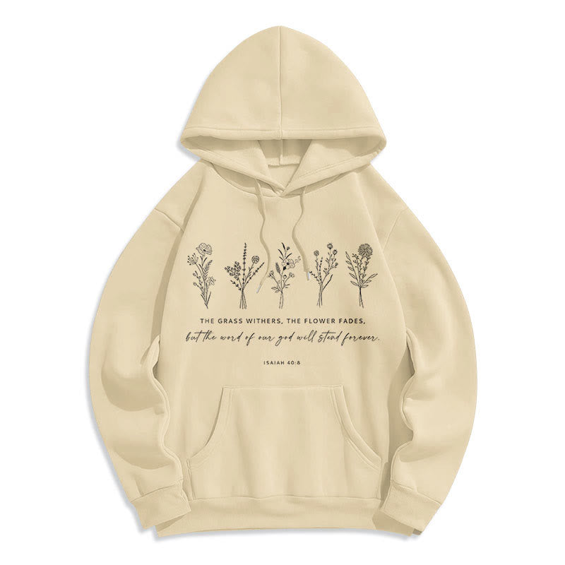 Christianartworkshop Zitat-Stil Jesaja 40:8 Floral Forever Fleece-gefütterter Polyester-Kapuzenpullover
