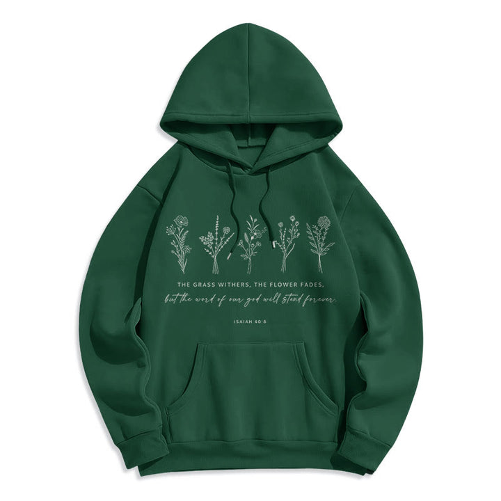 Christianartworkshop Zitat-Stil Jesaja 40:8 Floral Forever Fleece-gefütterter Polyester-Kapuzenpullover