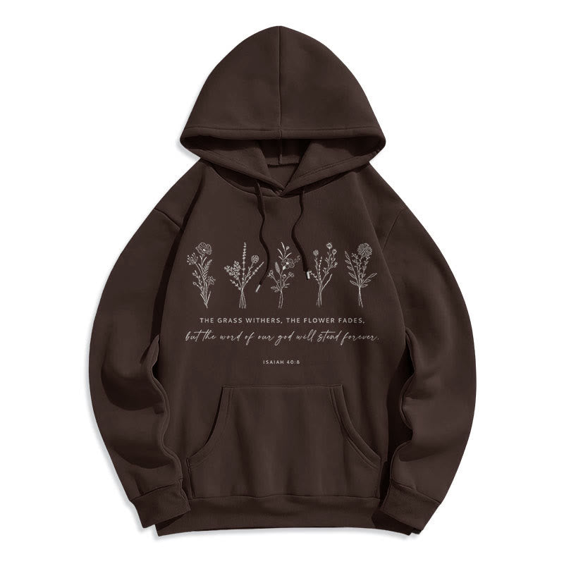 Christianartworkshop Zitatstil Jesaja 40:8 Floral Forever Fleecegefütterter Polyester-Hoodie - Braun - 2XL - image 0
