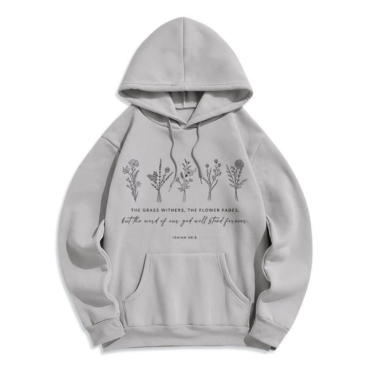 Christianartworkshop Zitat-Stil Jesaja 40:8 Floral Forever Fleece-gefütterter Polyester-Kapuzenpullover