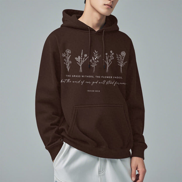Christianartworkshop Zitat-Stil Jesaja 40:8 Floral Forever Fleece-gefütterter Polyester-Kapuzenpullover