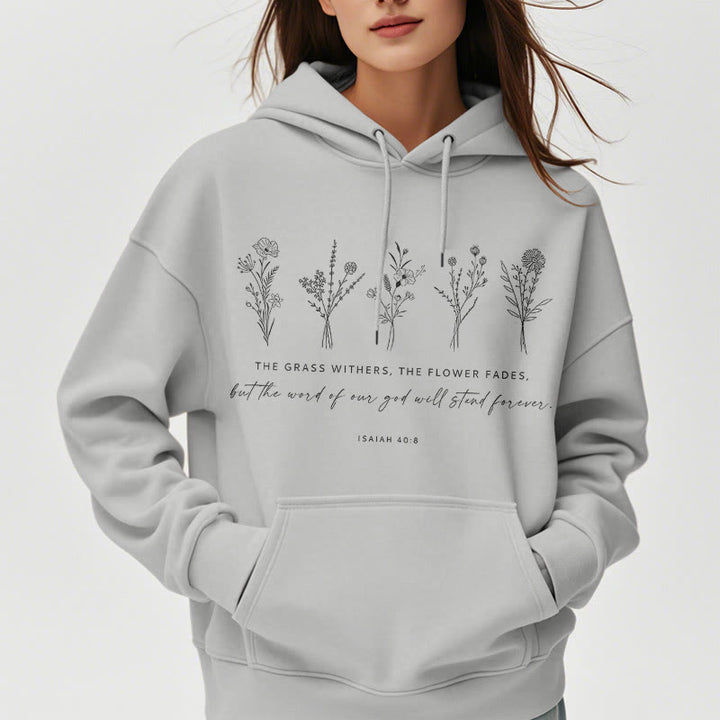 Christianartworkshop Zitat-Stil Jesaja 40:8 Floral Forever Fleece-gefütterter Polyester-Kapuzenpullover