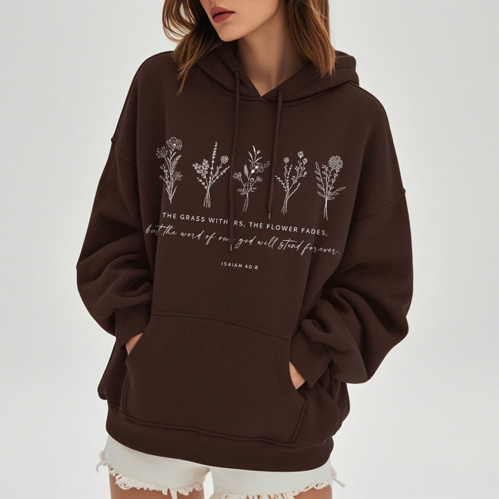 Christianartworkshop Zitat-Stil Jesaja 40:8 Floral Forever Fleece-gefütterter Polyester-Kapuzenpullover