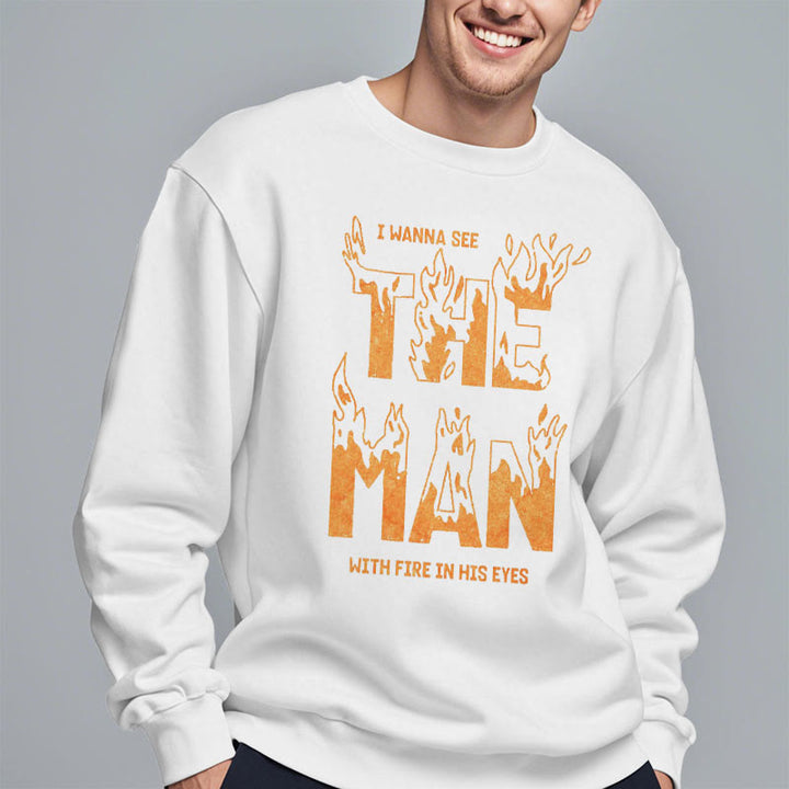 Christianartworkshop Zitat-Stil Der Mann mit dem Feuer in seinen Augen Fleece-gefüttertes Polyester-Sweatshirt