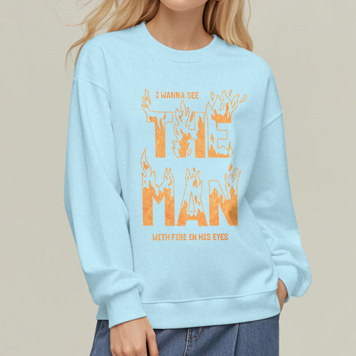 Christianartworkshop Zitat-Stil Der Mann mit dem Feuer in seinen Augen Fleece-gefüttertes Polyester-Sweatshirt