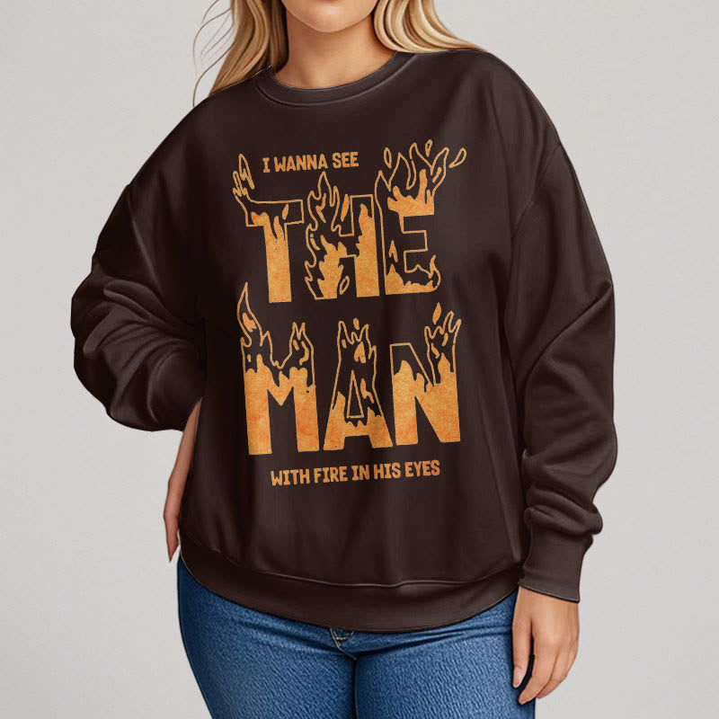 Christianartworkshop Zitat-Stil Der Mann mit dem Feuer in seinen Augen Fleece-gefüttertes Polyester-Sweatshirt