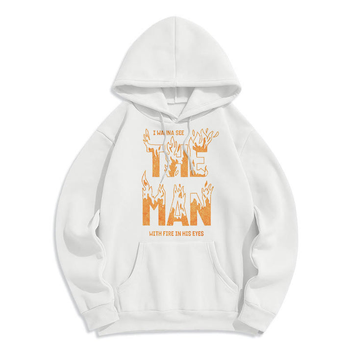 Christianartworkshop Zitat-Stil Der Mann mit dem Feuer in seinen Augen Fleece-gefütterter Polyester-Kapuzenpullover