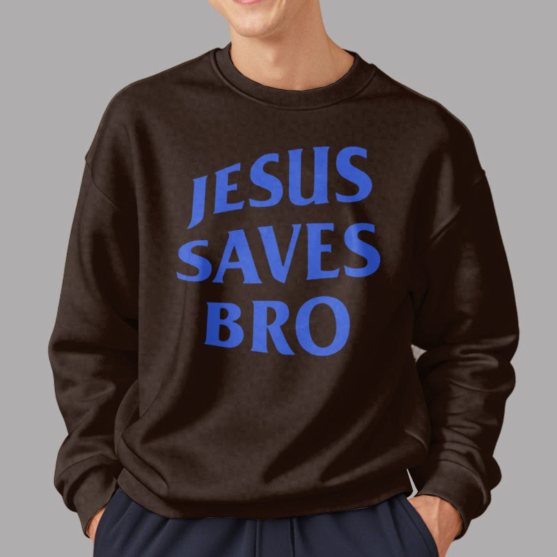 Christianartworkshop Zitat-Stil Jesus Saves Bro Proud Faith Fleece-gefüttertes Polyester-Sweatshirt