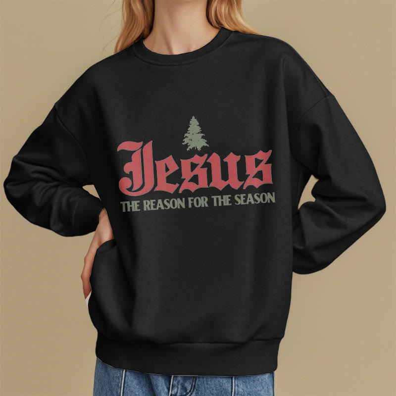 Christianartworkshop Zitat-Stil Jesus, der Grund für die Jahreszeit, Polyester-Sweatshirt mit Fleecefutter