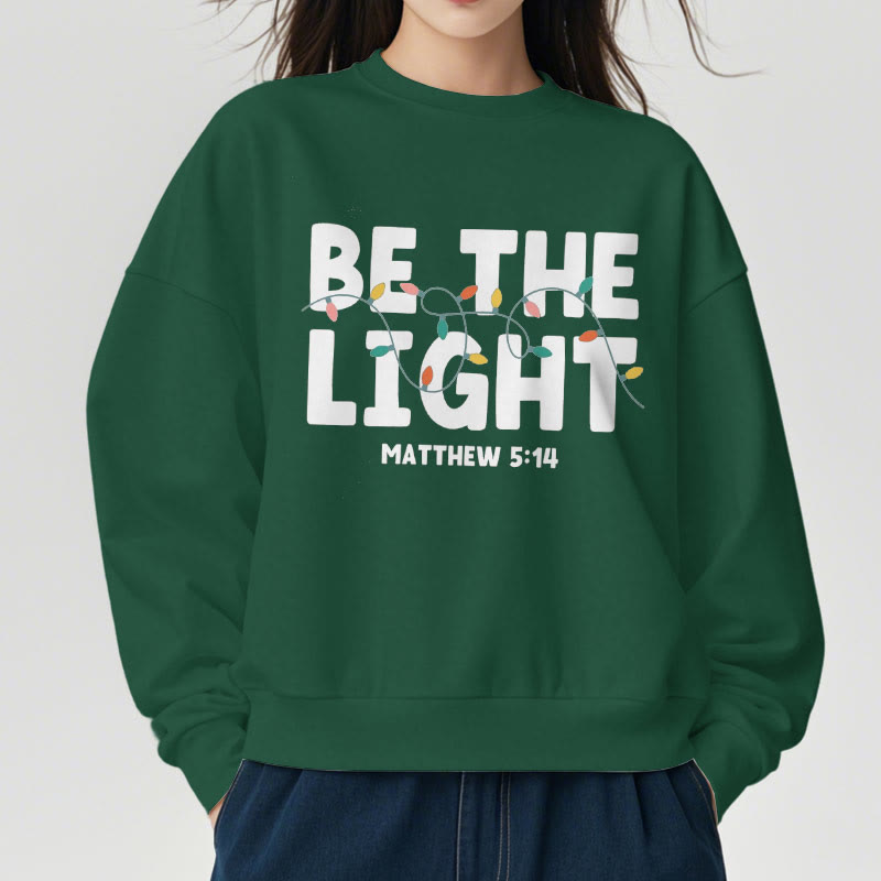 Christianartworkshop Zitat-Stil Be The Light Fleece-gefüttertes Polyester-Sweatshirt