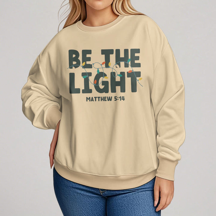 Christianartworkshop Zitat-Stil Be The Light Fleece-gefüttertes Polyester-Sweatshirt