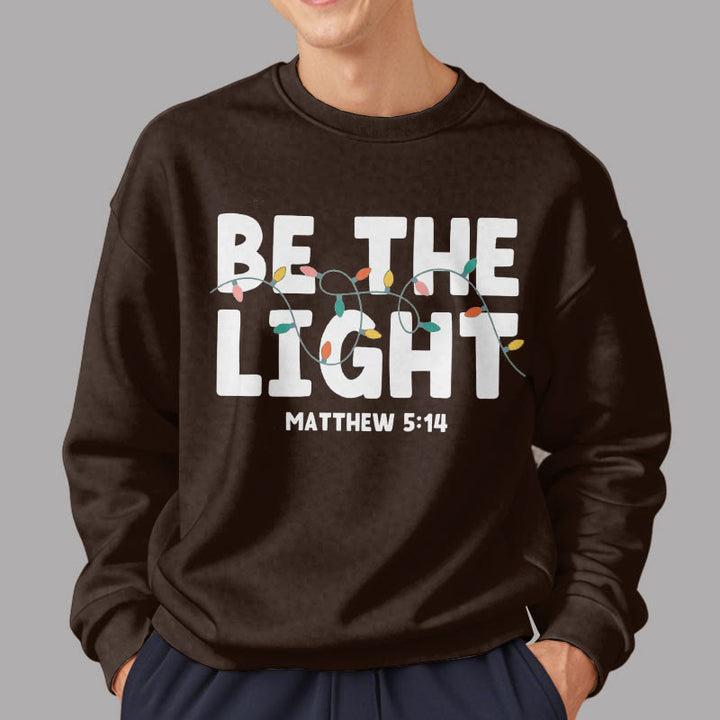 Christianartworkshop Zitat-Stil Be The Light Fleece-gefüttertes Polyester-Sweatshirt