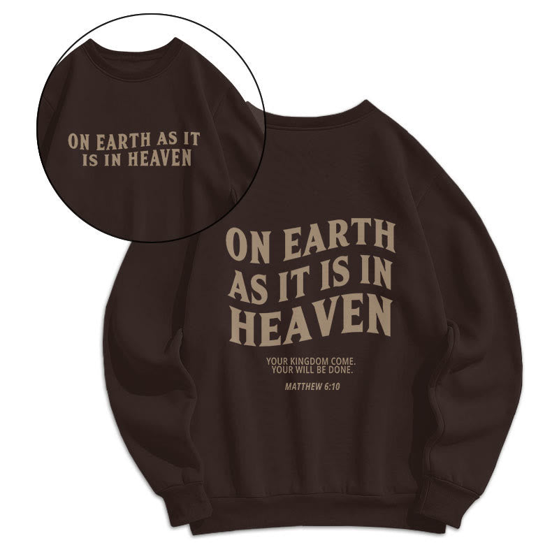 Christianartworkshop Zitat-Stil Auf Erden wie im Himmel, Fleece-gefüttertes Polyester-Sweatshirt - Braun - 2XL - image 0