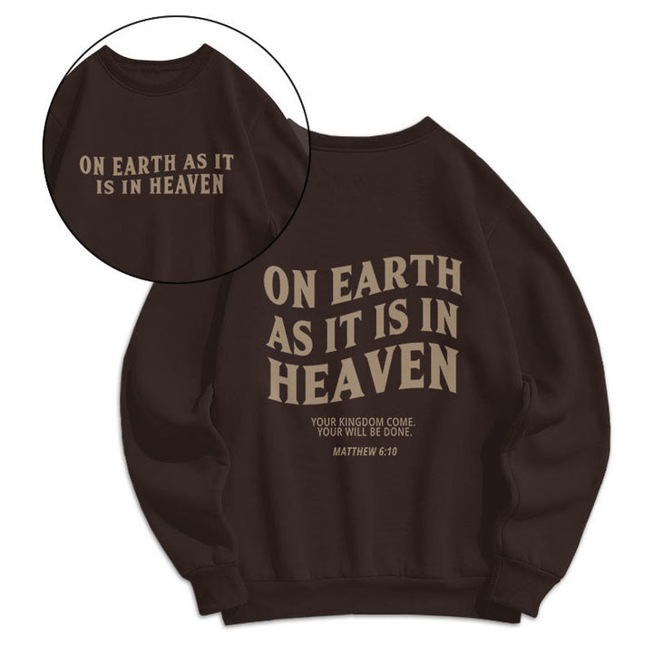 Christianartworkshop Zitat-Stil Auf Erden wie im Himmel, Fleece-gefüttertes Polyester-Sweatshirt - Braun - 2XL - image 0