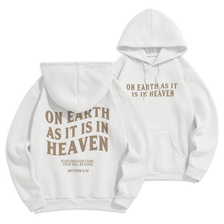 Christianartworkshop Zitat-Stil Auf Erden wie im Himmel, mit Fleece gefütterter Polyester-Kapuzenpullover