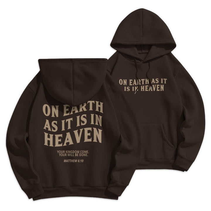 Christianartworkshop Zitat-Stil Auf Erden wie im Himmel, mit Fleece gefütterter Polyester-Kapuzenpullover
