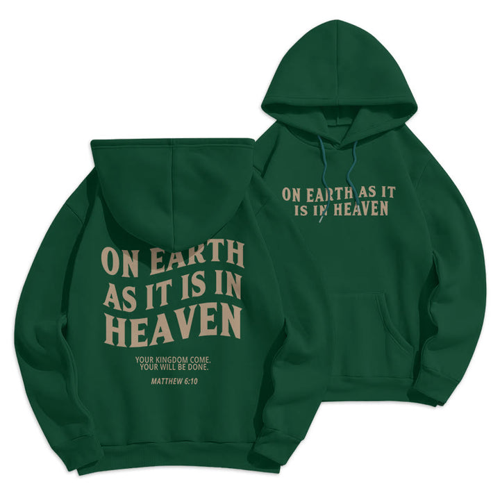 Christianartworkshop Zitat-Stil Auf Erden wie im Himmel, mit Fleece gefütterter Polyester-Kapuzenpullover