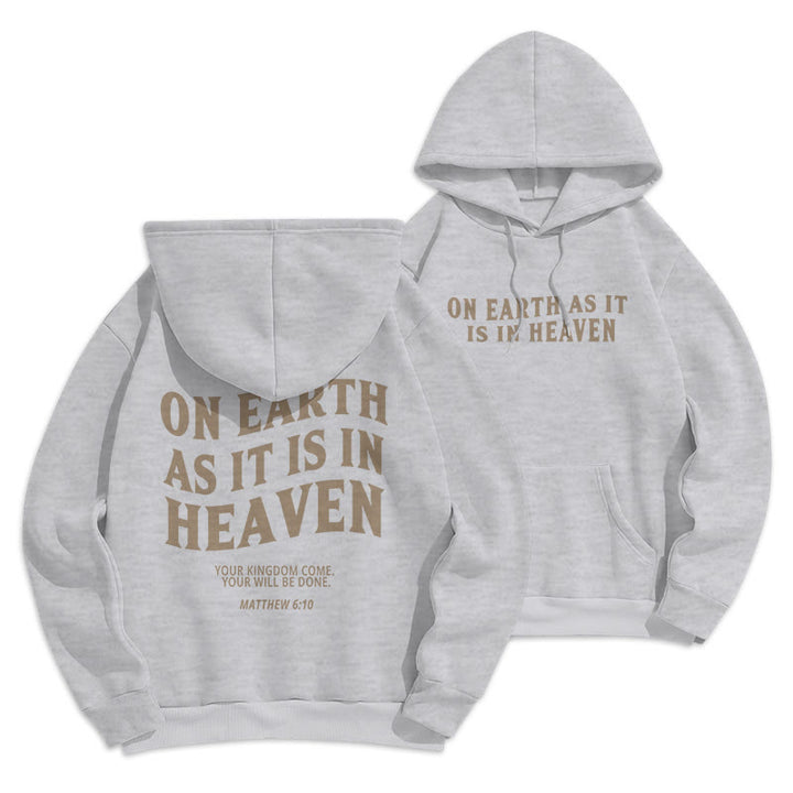 Christianartworkshop Zitat-Stil Auf Erden wie im Himmel, mit Fleece gefütterter Polyester-Kapuzenpullover