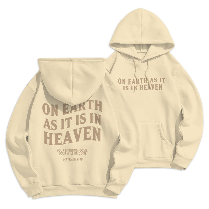 Christianartworkshop Zitat-Stil Auf Erden wie im Himmel, mit Fleece gefütterter Polyester-Kapuzenpullover