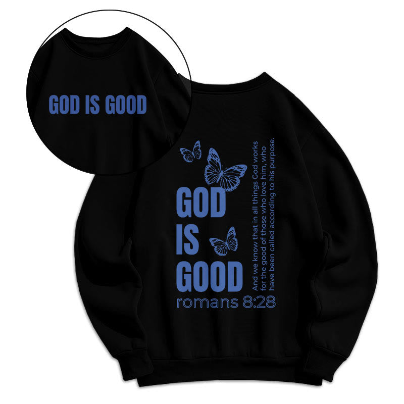 Christianartworkshop Zitat-Stil Schmetterling Gott ist gut Fleece gefüttert Polyester Sweatshirt