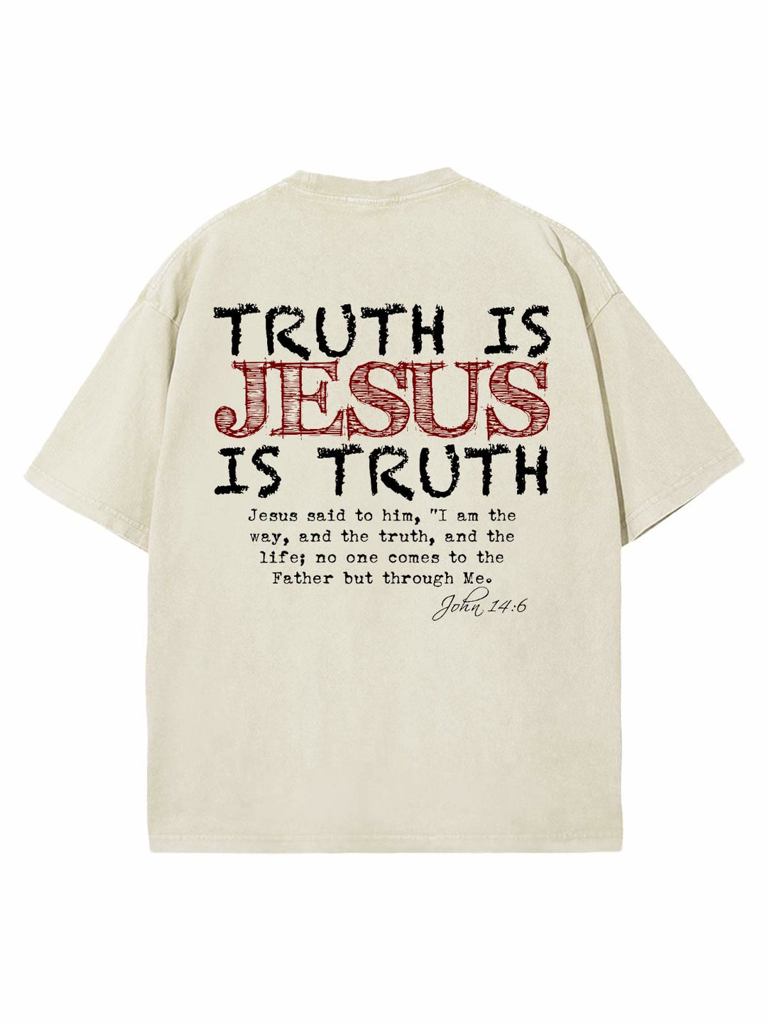 Christianartworkshop Wahrheit ist Jesus ist Wahrheit Unisex gewaschenes T-Shirt