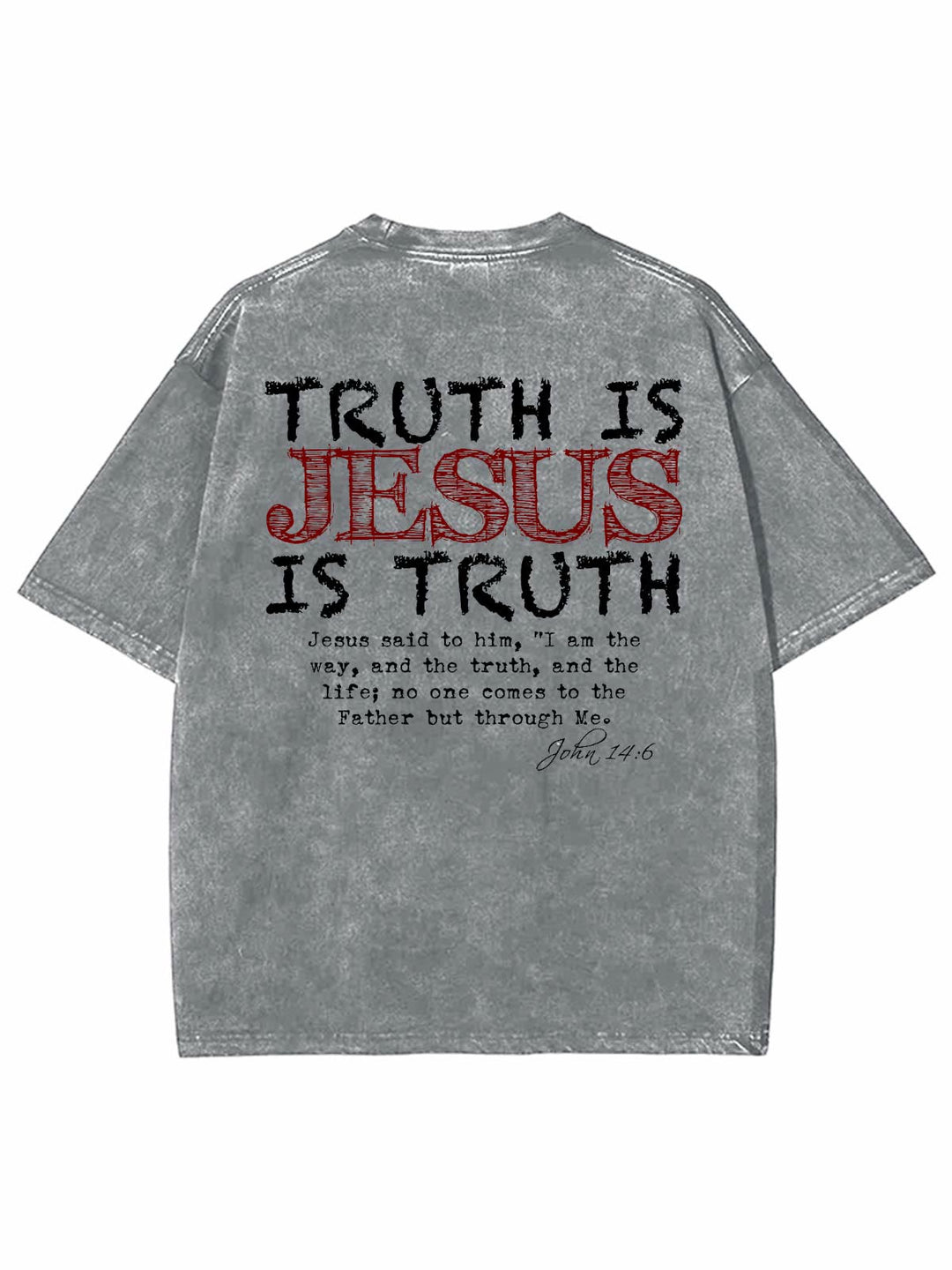 Christianartworkshop Wahrheit ist Jesus ist Wahrheit Unisex gewaschenes T-Shirt