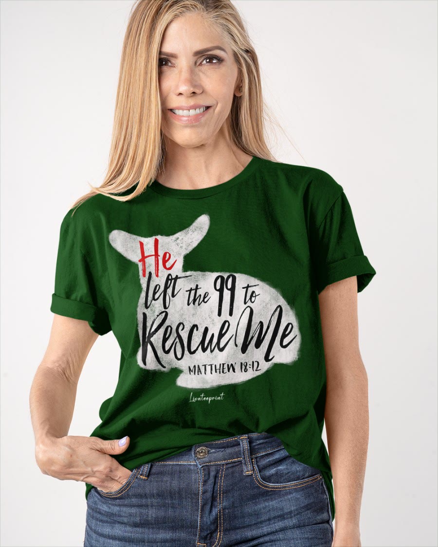 Christianartworkshop Er verließ die 99, um mich zu retten Klassisches T-Shirt