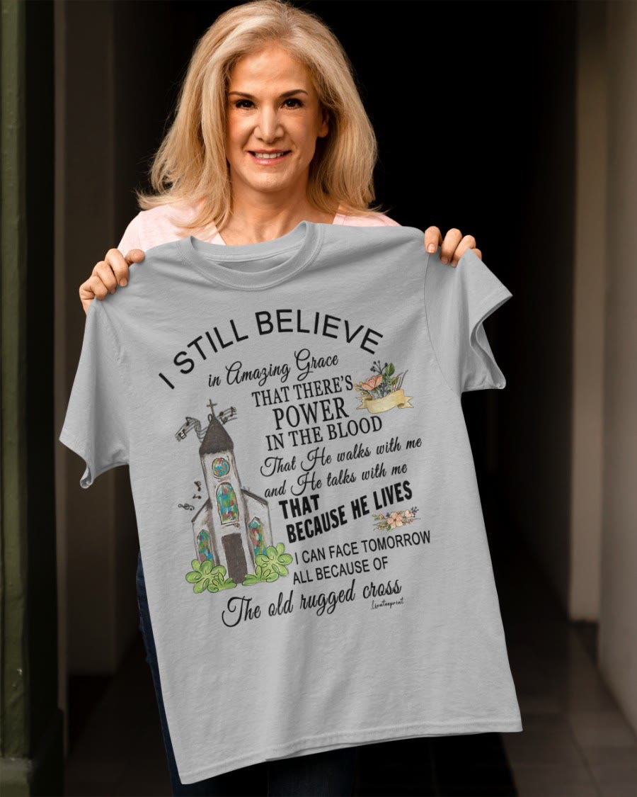 Christianartworkshop Ich glaube immer noch klassisches T-Shirt