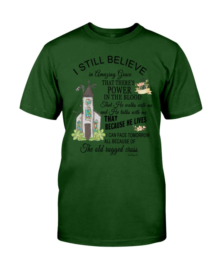 Christianartworkshop Ich glaube immer noch klassisches T-Shirt