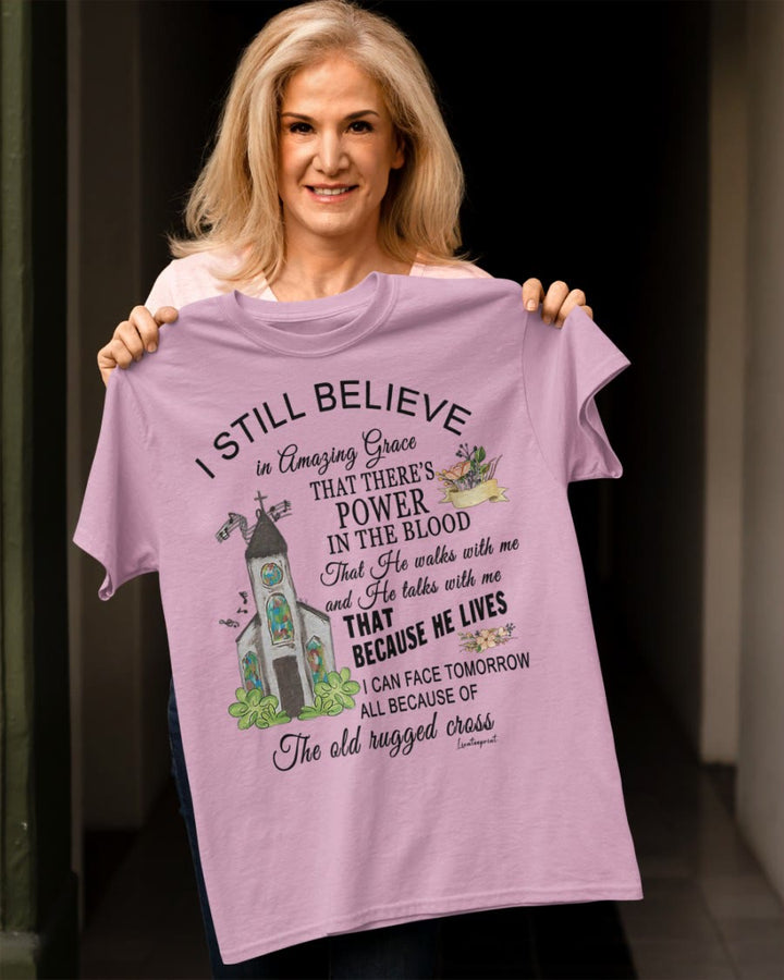 Christianartworkshop Ich glaube immer noch klassisches T-Shirt