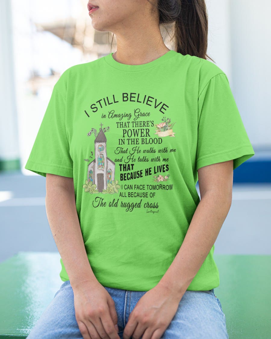 Christianartworkshop Ich glaube immer noch klassisches T-Shirt