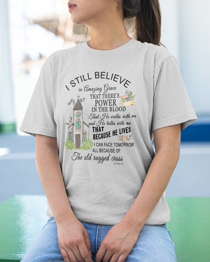 Christianartworkshop Ich glaube immer noch klassisches T-Shirt