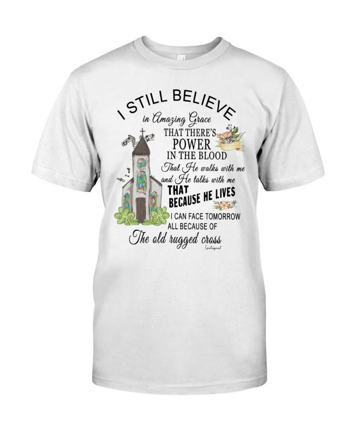Christianartworkshop Ich glaube immer noch klassisches T-Shirt