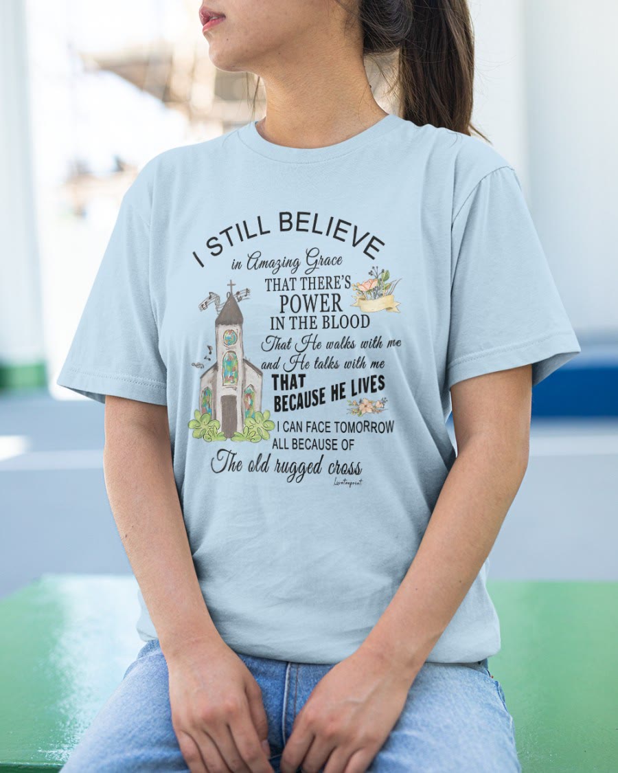 Christianartworkshop Ich glaube immer noch klassisches T-Shirt