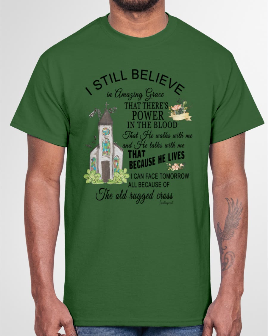 Christianartworkshop Ich glaube immer noch klassisches T-Shirt
