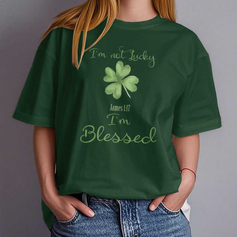Christianartworkshop T-Shirt mit Aufschrift „I'M Not Lucky I'm Blessed“ im Glaubensstil