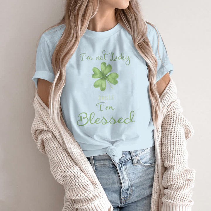 Christianartworkshop T-Shirt mit Aufschrift „I'M Not Lucky I'm Blessed“ im Glaubensstil
