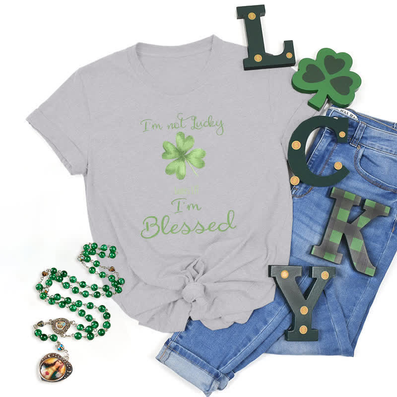 Christianartworkshop T-Shirt mit Aufschrift „I'M Not Lucky I'm Blessed“ im Glaubensstil