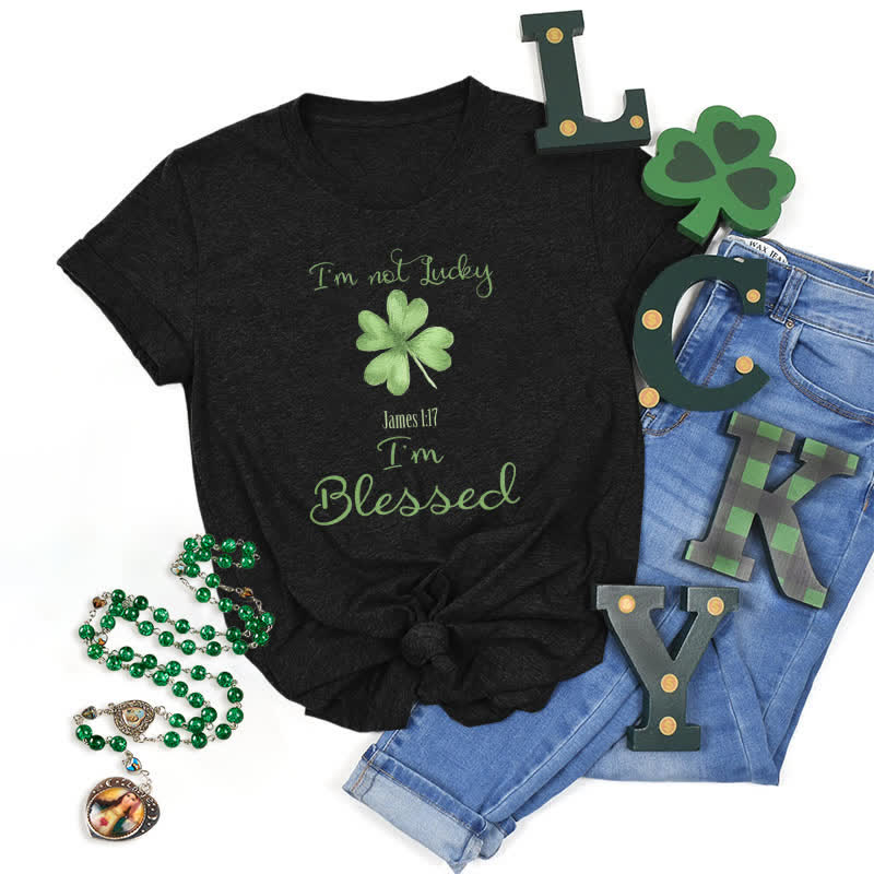 Christianartworkshop T-Shirt mit Aufschrift „I'M Not Lucky I'm Blessed“ im Glaubensstil