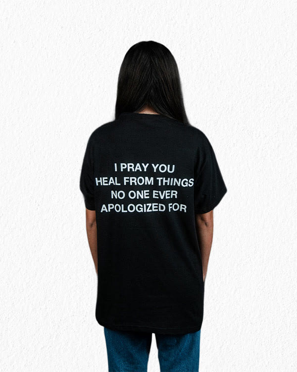 Christianartworkshop T-Shirt mit Aufschrift „I Pray You Heal From Things No One Ever Apologiced For“