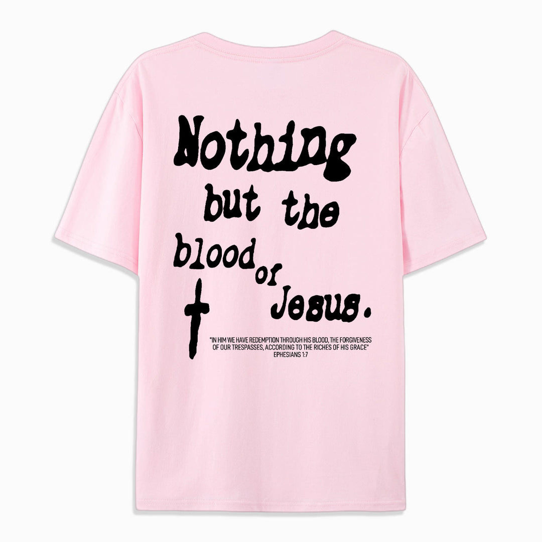 Christianartworkshop Baumwoll-T-Shirt „Nothing But Blood Of Jesus“