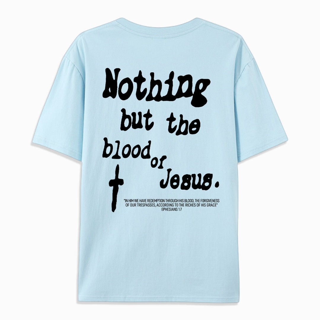 Christianartworkshop Baumwoll-T-Shirt „Nothing But Blood Of Jesus“