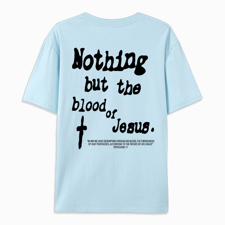 Christianartworkshop Baumwoll-T-Shirt „Nothing But Blood Of Jesus“