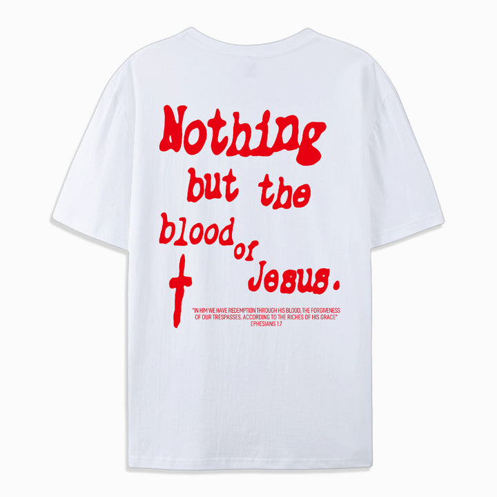 Christianartworkshop Baumwoll-T-Shirt „Nothing But Blood Of Jesus“